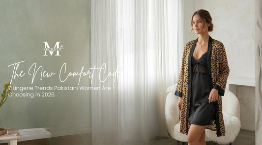 The New Comfort Code: 7 Lingerie Trends Pakistani Women Are Choosing in 2026